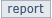 Report
